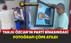 Tanju Özcan’ın parti binasındaki fotoğrafı çöpe atıldı