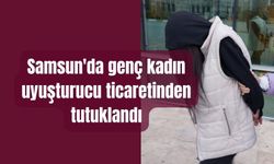 Samsun'da genç kadın uyuşturucu ticaretinden tutuklandı