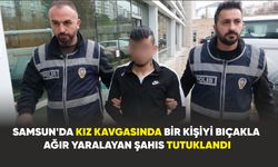 Samsun'da kız kavgasında bir kişiyi bıçakla ağır yaralayan şahıs tutuklandı