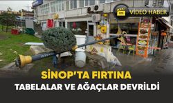 Sinop’ta etkili fırtına yıktı geçti