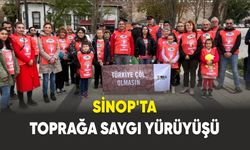 Sinop’ta Toprağa Saygı Yürüyüşü