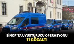 Sinop'ta uyuşturucu operasyonu: 11 gözaltı