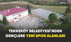 Tekkeköy Belediyesi'nden  gençlere yeni spor alanları