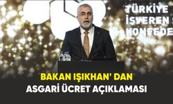 Bakan Işıkhan' dan Asgari ücret açıklaması