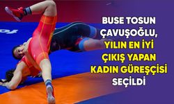 Buse Tosun Çavuşoğlu, yılın en iyi çıkış yapan kadın güreşçisi