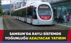 Samsun'a 10 yeni tramvay 2024’te