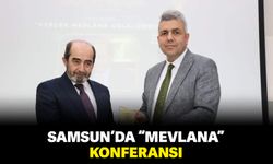 Samsun’da "Mevlana" Konferansı