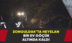 Zonguldak’ta heyelan: Bir ev göçük altında kaldı
