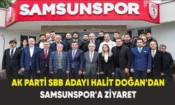 Ak Parti SBB Adayı Halit Doğan'dan Samsunspor'a Ziyaret