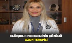 Bağışıklık probleminin çözümü: Ozon terapisi