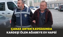 Samsun'da Çanak anten kavgasında kardeşi ölen ağabeye ev hapsi