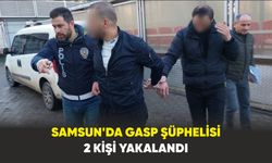 Samsun'da gasp şüphelisi 2 kişi yakalandı