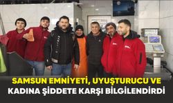 Samsun emniyeti, uyuşturucu ve kadına şiddete karşı bilgilendirdi