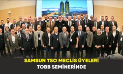 Samsun TSO Meclis Üyeleri TOBB seminerinde