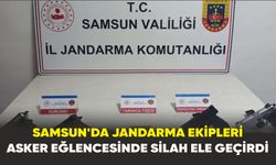 Samsun'da Jandarma ekipleri asker eğlencesinde silah ele geçirdi