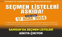 Samsun'da seçmen listeleri askıya çıkıyor