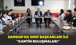 Samsun'da Sınıf başkanları ile "Kantin Buluşmaları"