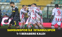 Samsunspor ile  İstanbulspor  1-1 berabere kaldı