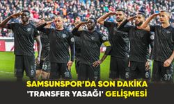 Samsunspor’da son dakika ’transfer yasağı’ gelişmesi
