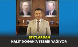 STK’lardan Halit Dogan’a Tebrik Yağıyor