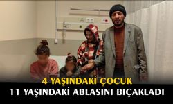 Bursa'da 4 yaşındaki çocuk 11 yaşındaki ablasını bıçakladı