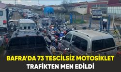 Bafra'da 73 tescilsiz motosiklet trafikten men edildi