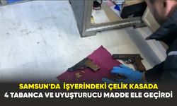 Samsun'da  işyerindeki çelik kasada 4 tabanca ve uyuşturucu madde ele geçirdi