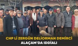 CHP li Zergün Deliorman Demirci Alaçam'da İddialı