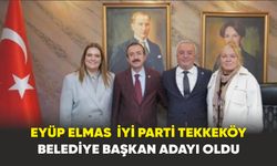 Eyüp Elmas  İYİ Parti Tekkeköy Belediye Başkan Adayı Oldu