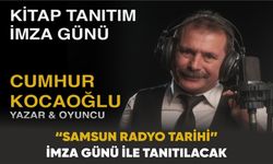 “Samsun Radyo Tarihi” imza günü ile tanıtılacak.