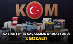 Gaziantep’te kaçakçılık operasyonu: 2 gözaltı