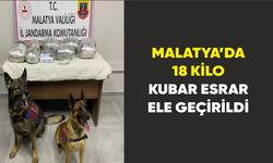 Malatya’da 18 kilo kubar esrar ele geçirildi