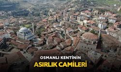 Osmanlı kentinin asırlık camileri