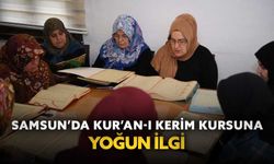 Samsun'da Kur'an-ı Kerim kursuna yoğun ilgi