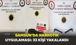 Samsun’da narkotik uygulaması: 33 kişi yakalandı