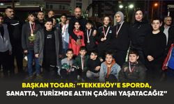 Başkan Togar: “Tekkeköy’e sporda, sanatta, turizmde altın çağını yaşatacağız”