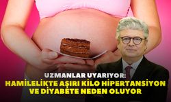 Uzmanlar uyarıyor: “Hamilelikte aşırı kilo hipertansiyon ve diyabete neden oluyor”