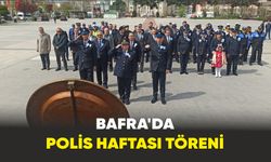 Bafra’da Polis Haftası töreni