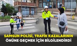 Samsun polisi, trafik kazalarının önüne geçmek için bilgilendirdi