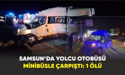 Samsun’da yolcu otobüsü minibüsle çarpıştı: 1 ölü