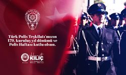 Başkan Kılıç’ın Polis Teşkilatının Kuruluşunun 179. Yıl Dönümü Mesajı