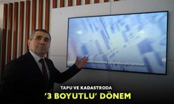 Tapu ve Kadastroda ’3 boyutlu’ dönem