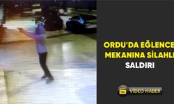 Ordu'da eğlence mekanına silahlı saldırı
