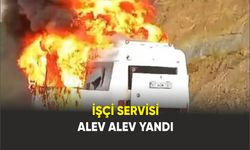 işçi servisi dönüş yolunda alev alev yandı
