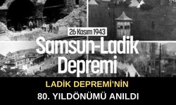Ladik Depremi’nin 80. Yıldönümü