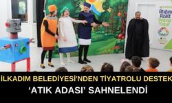 İLKADIM BELEDİYESİ'NDEN ÇEVRE BİLİNCİNE TİYATROLU DESTEK: ‘ATIK ADASI’ SAHNELENDİ