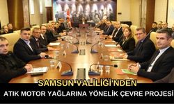 Samsun Valiliği'nden Atık Motor Yağlarına Yönelik Çevre Projesi