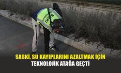 SASKİ Su Kayıplarını Azaltmak İçin Teknolojik Atağa Geçti