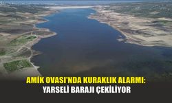 Amik Ovası'nda Kuraklık Alarmı: Yarseli Barajı Çekiliyor