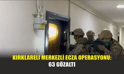 Kırklareli Merkezli Ecza Operasyonu: 63 Gözaltı